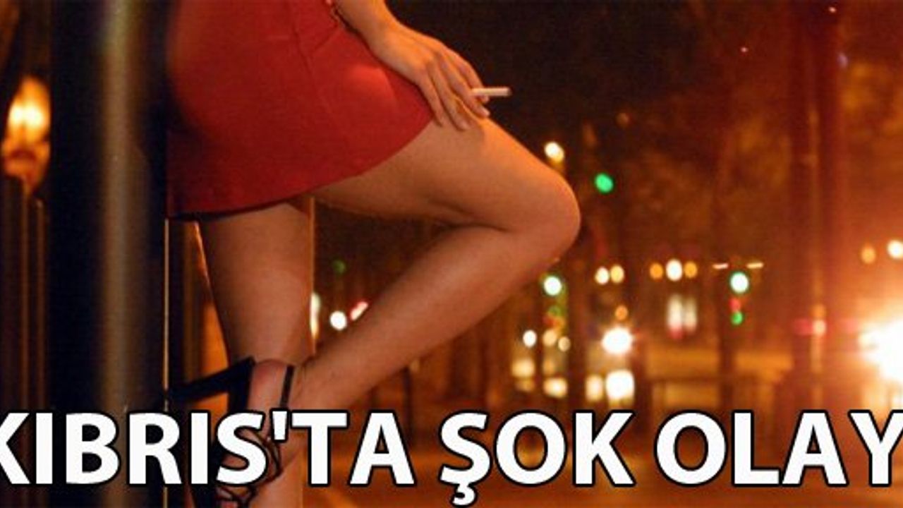 Kıbrıs'ta Zorla Fuhuş Rezaleti