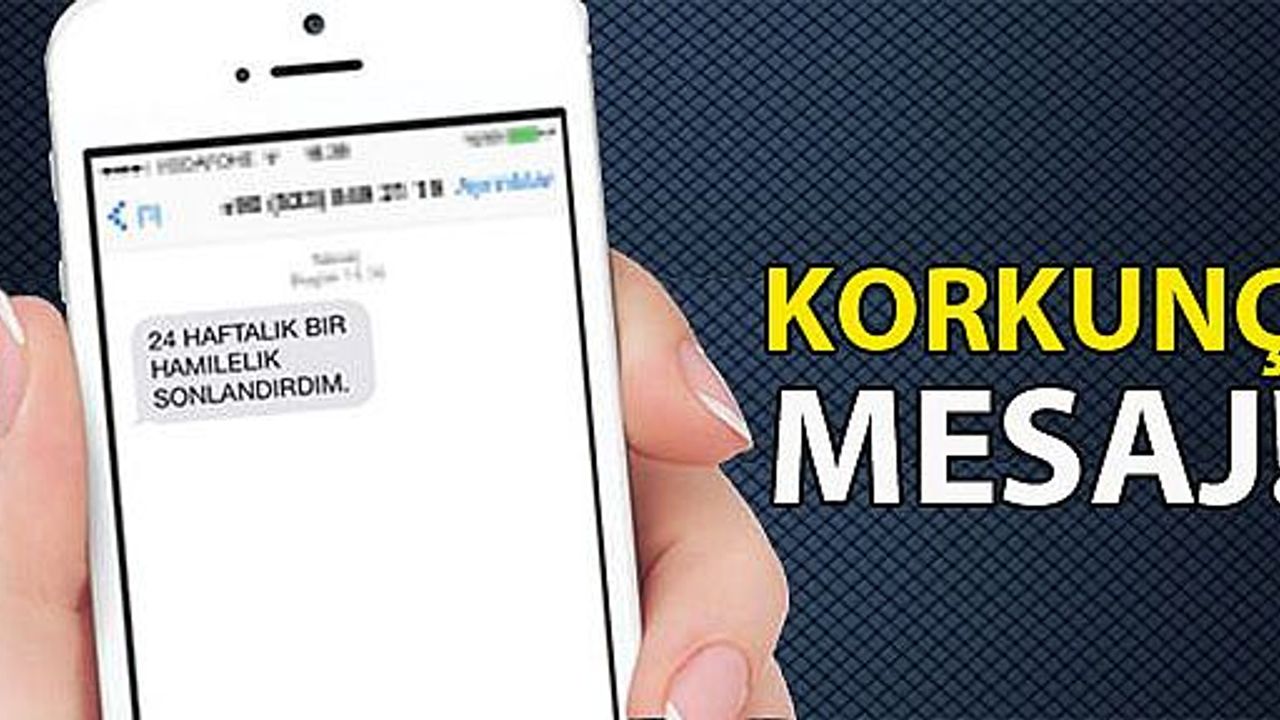Korkunç Mesaj Telefonunda Görüldü!
