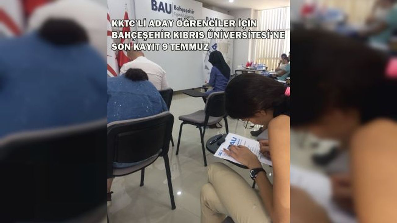 KKTC’li Aday Öğrenciler İçin Bahçeşehir Kıbrıs Üniveritesi’ne Son Kayıt Tarihi 9 Temmuz…