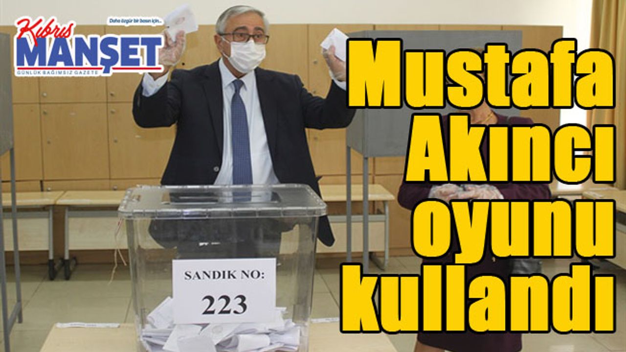 Bağımsız Cumhurbaşkanı adayı Akıncı oyunu kullandı