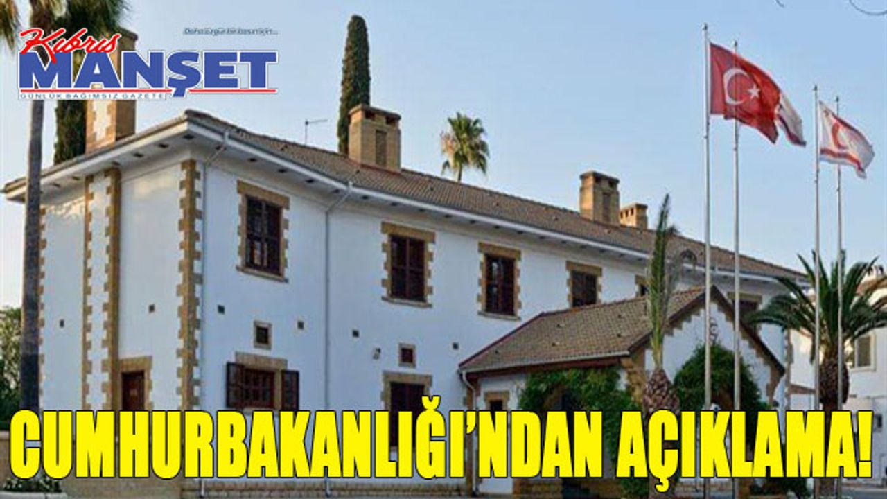 Cumhurbaşkanlığı: Rum tarafı ve Yunanistan'ın baskıları karşısında günü kurtarmaya yönelik ilkesiz bir açıklama