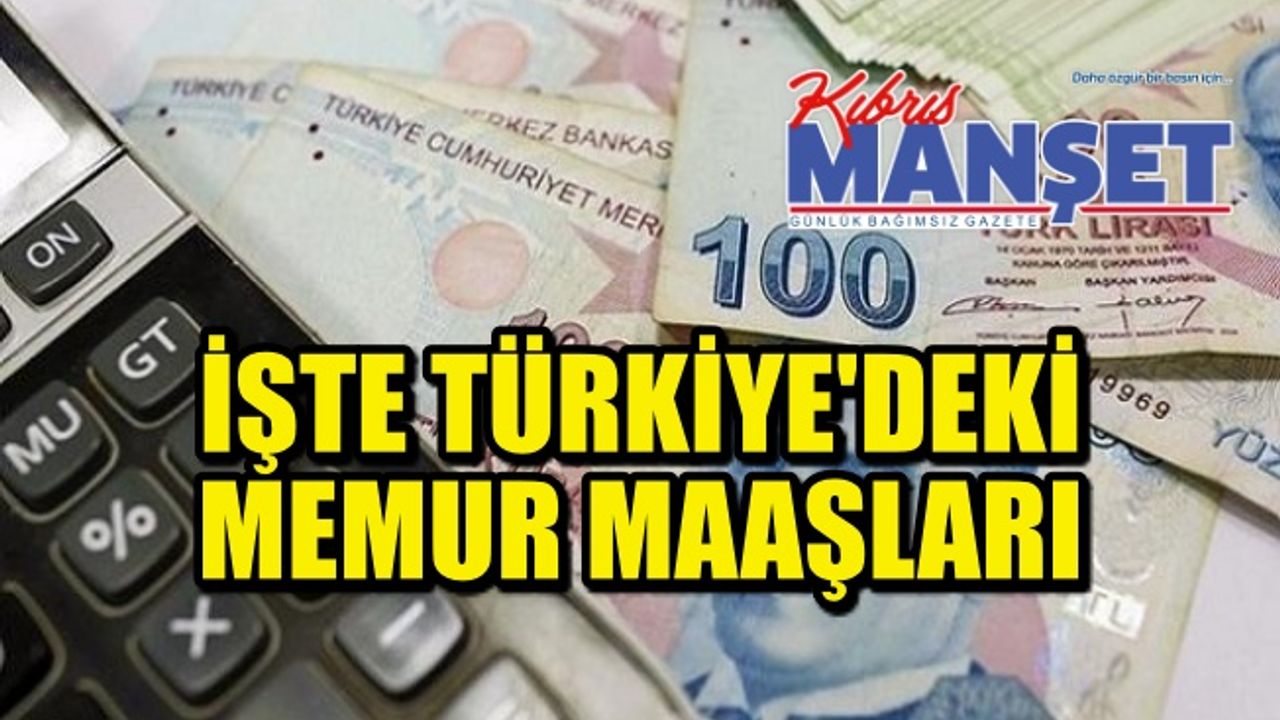 Türkiye'de kamu görevlilerinin maaşları arttı