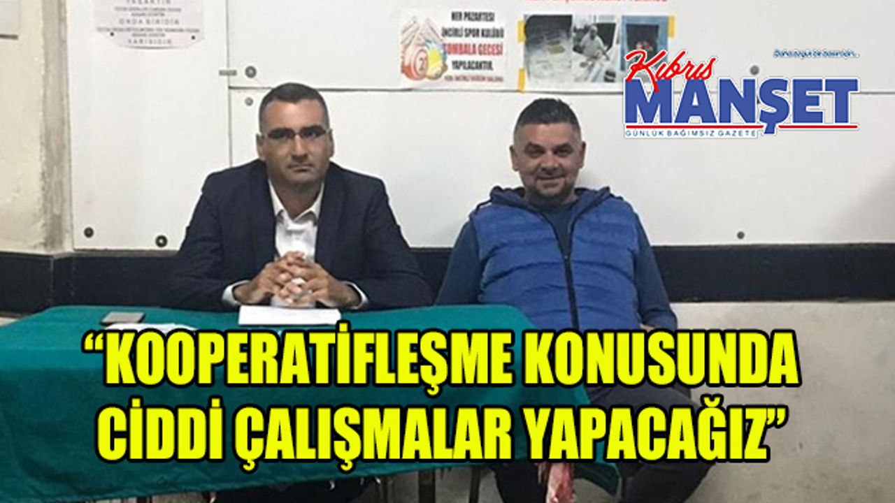 "Bölgeyi geliştirmek için canla başla çalışacağız"