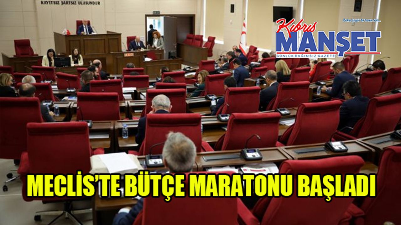 Meclis’te bütçe maratonu başladı