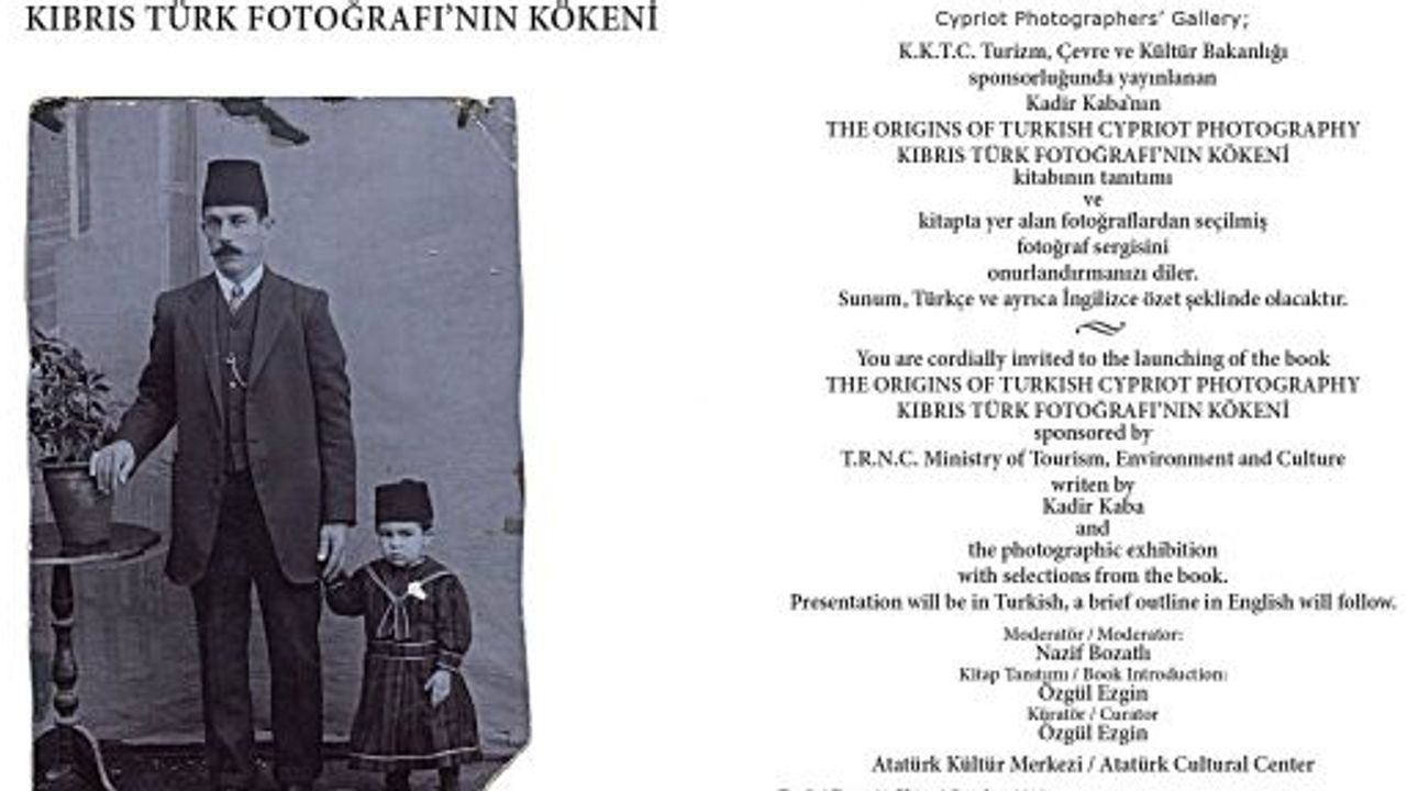 KADİR KABA’NIN “KIBRIS TÜRK FOTOĞRAFI’NIN KÖKENİ” KİTABININ TANITIMI VE FOTOĞRAF SERGİSİ 21 EKİM’DE...