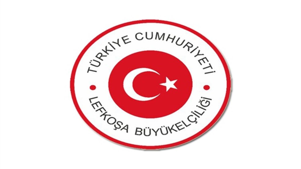 Türkiye Cumhuriyeti Lefkoşa Büyükelçiliği: “Türkiye’nin herhangi bir şekilde seçim malzemesi yapılması kabul edilemez”