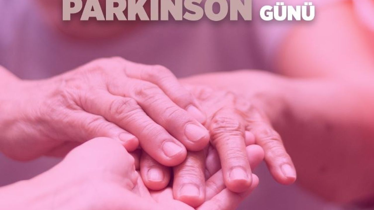 Sağlık Bakanlığı'ndan 11 Nisan Dünya Parkinson Günü Açıklaması