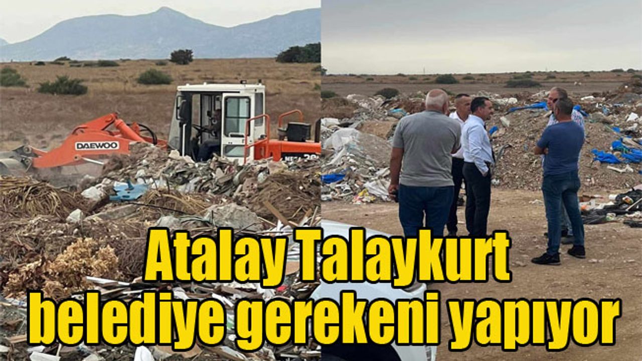 Atalay Talaykurt belediye gerekeni yapıyor
