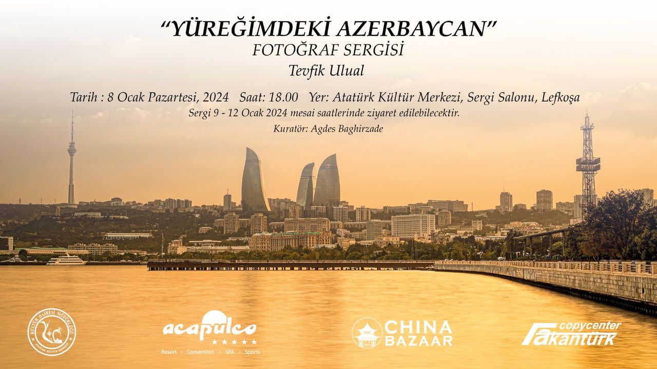 Tevfik Ulual’ın "yüreğimdeki Azerbaycan" Sergisi 8 Ocak’ta Açılıyor