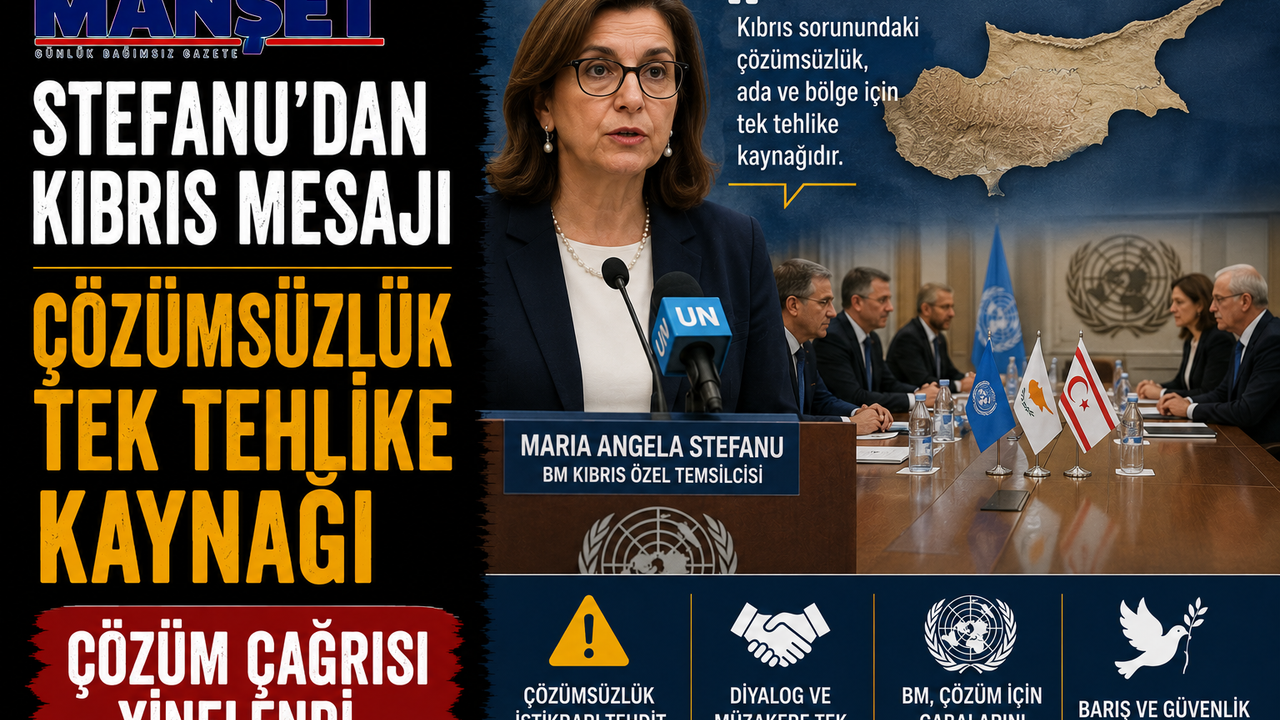 Stefanu’ya göre Kıbrıs sorununun çözümsüzlüğü “tek tehlike kaynağı”