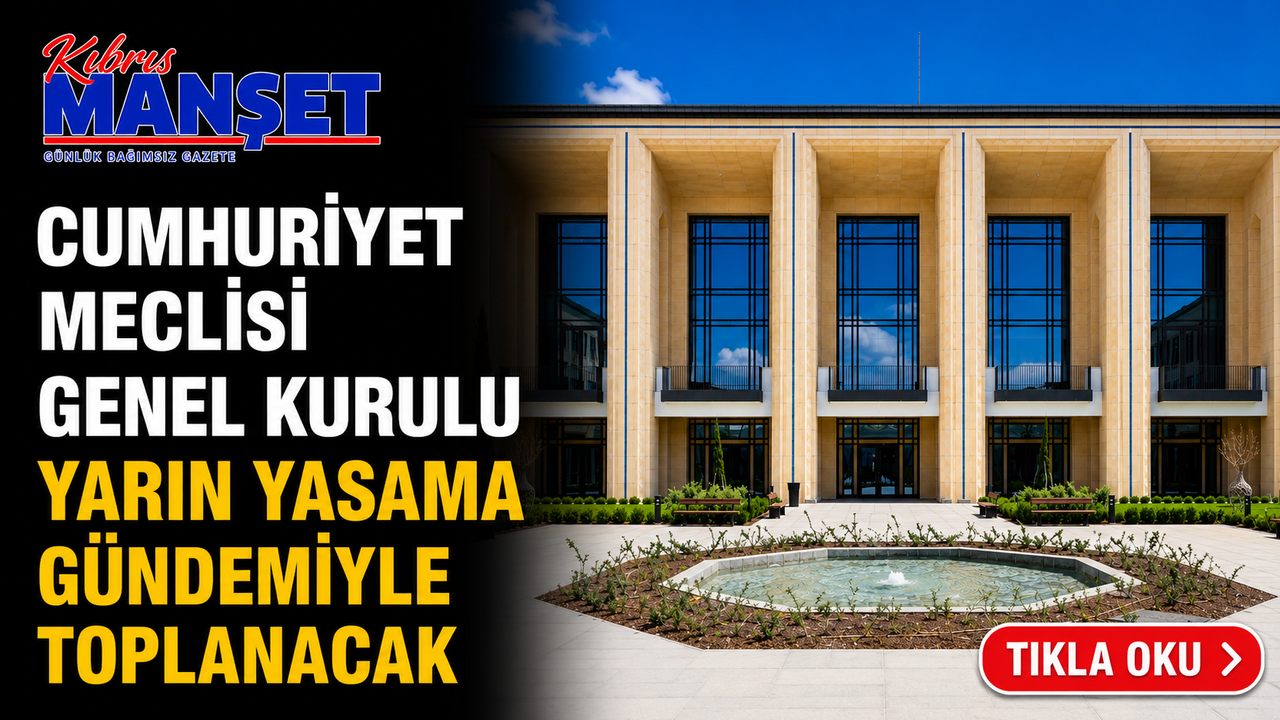 Meclis Genel Kurulu yarın toplanacak