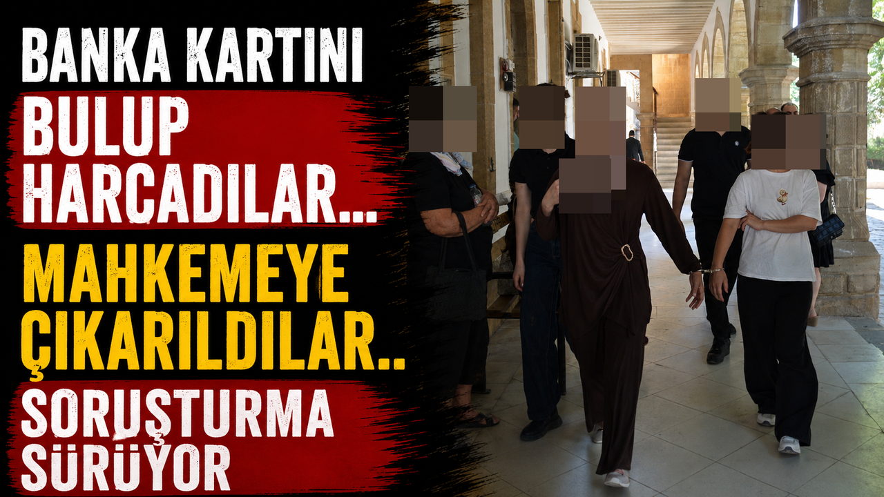Banka Kartını Bulup Harcadılar... Mahkemeye Çıkarıldılar