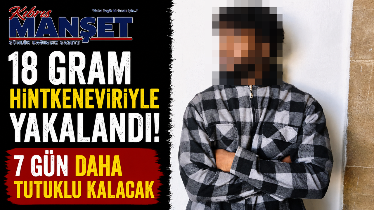 18 Gram Hintkeneviriyle Yakalandı