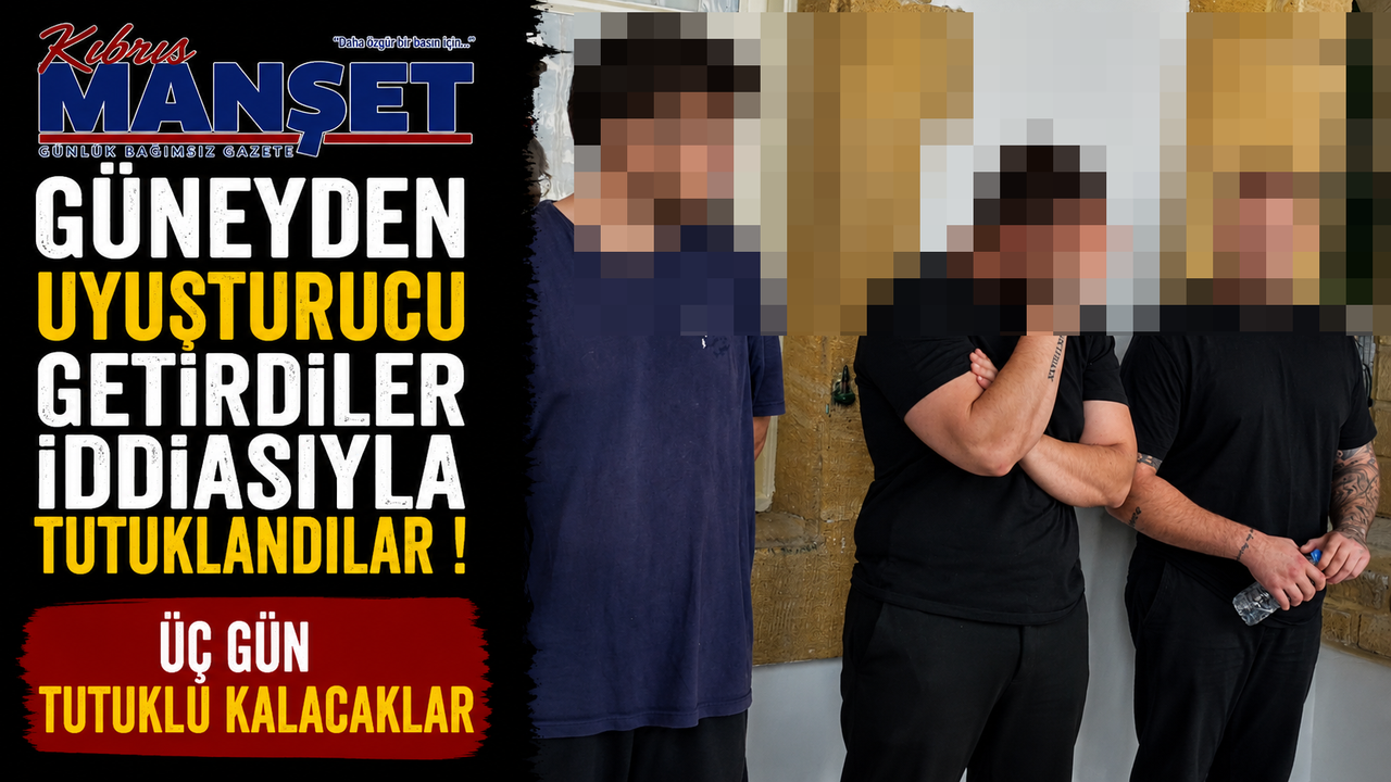 Güneyden Uyuşturucu Getirdiler İddiasıyla Tutuklandılar