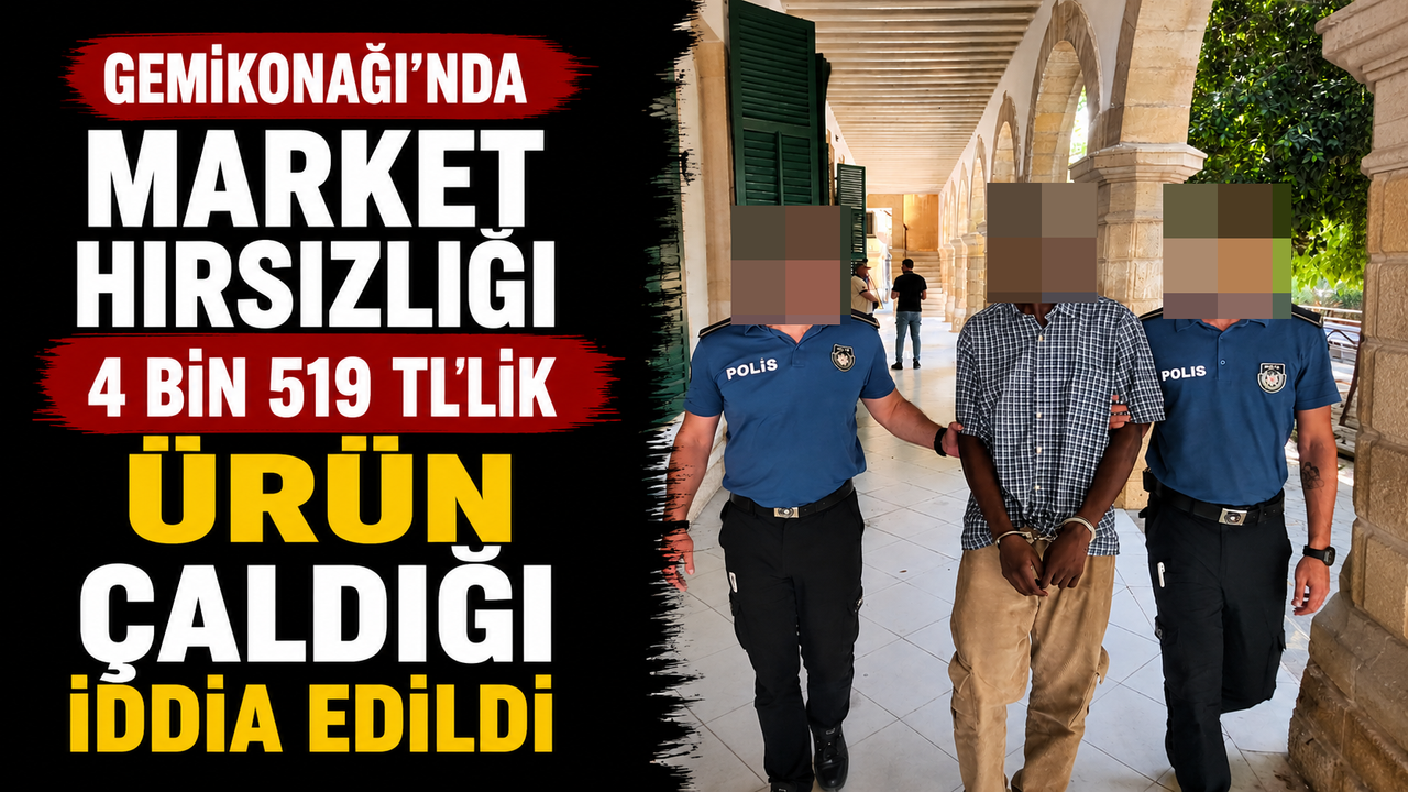 Gemikonağı’nda Market Hırsızlığı