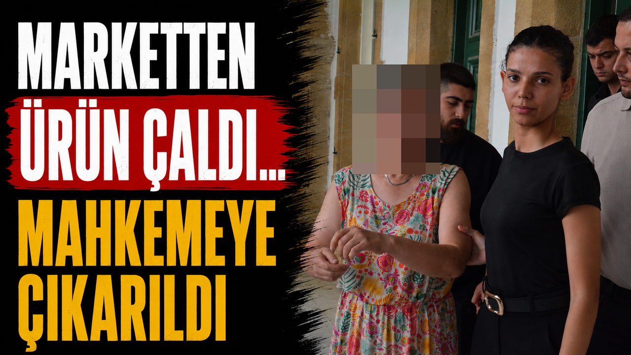 Marketten Ürün Çaldı... Mahkemeye Çıkarıldı