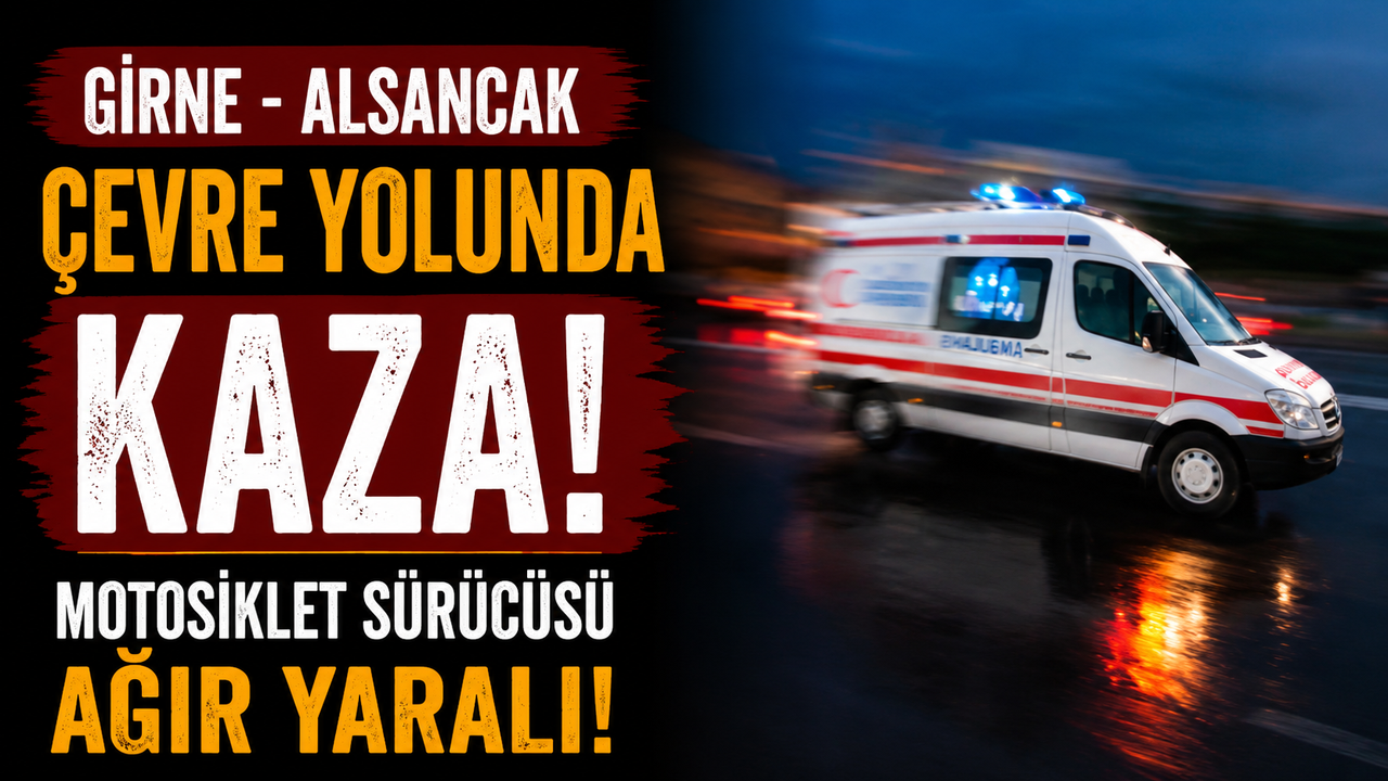 Girne - Alsancak çevre yolunda kaza...Motosiklet sürücüsü ağır yaralı...