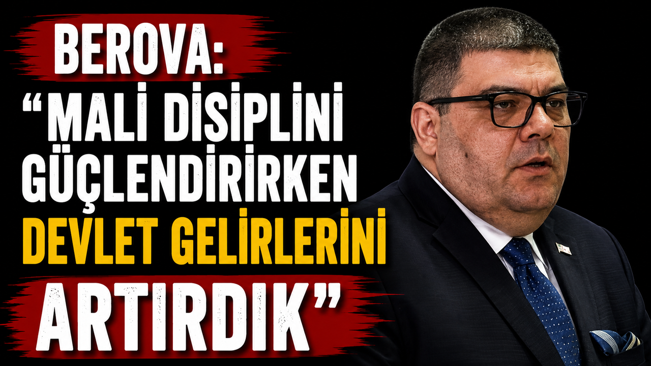 Berova: “Mali disiplini güçlendirirken devlet gelirlerini artırdık”