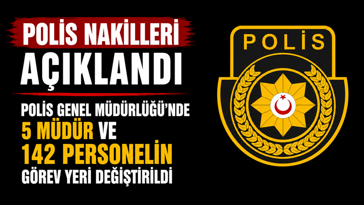 Polis nakilleri açıklandı...