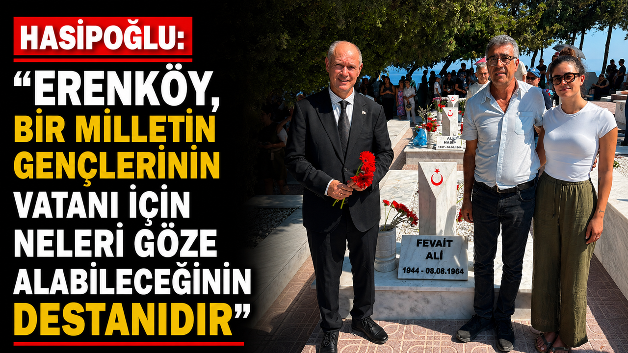 Hasipoğlu: “Erenköy, bir milletin gençlerinin vatanı için neleri göze alabileceğinin destanıdır”