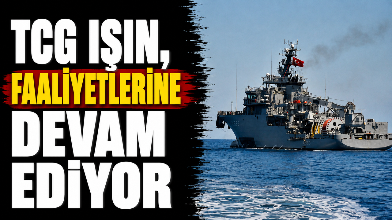 TCG Işın, faaliyetlerine devam ediyor