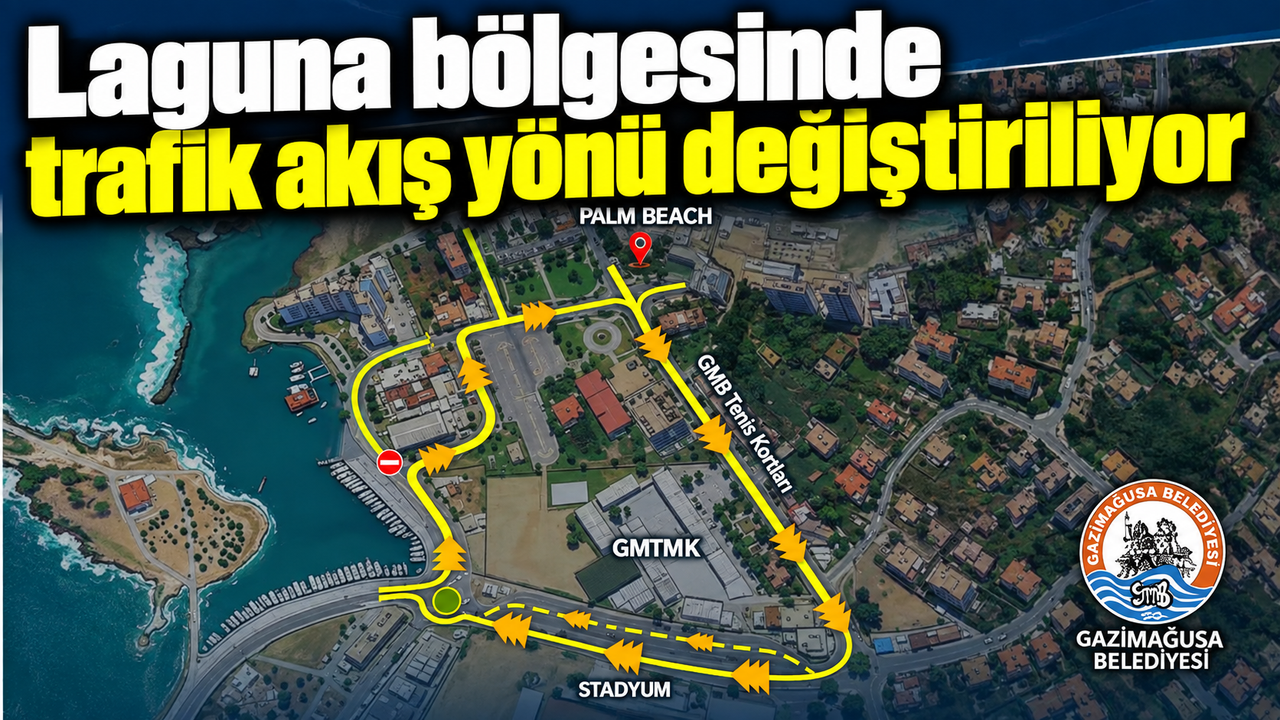 Laguna bölgesinde trafik akış yönü değiştiriliyor