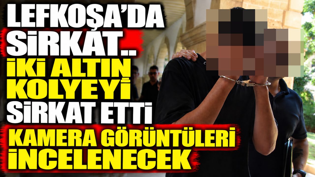 Lefkoşa’da sirkat