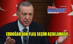 Erdoğan'dan flaş seçim açıklaması!