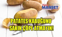Patates kabuğunu sakın çöpe atmayın!