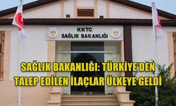 Sağlık Bakanlığı: Türkiye’den talep edilen ilaçlar ülkeye geldi