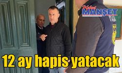 12 ay hapis yatacak