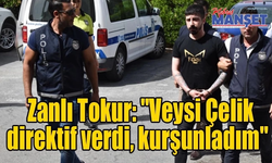 Zanlı Tokur: "Veysi Çelik direktif verdi, kurşunladım" - Veysi Çelik