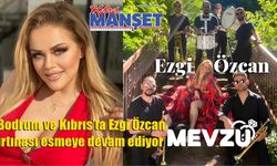 Bodrum ve Kıbrıs’ta Ezgi Özcan fırtınası esmeye devam ediyor