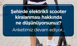 LTB elektrikli scooter kiralanması konusunda anket başlattı