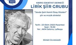 Lirik Şiir Grubu’nun “Sevda Şairi Kamil Özay Dizeleri” Etkinliği Pazartesi Akşamı Yapılacak