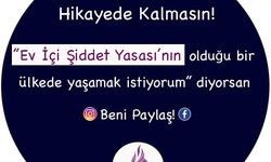 KAYAD, Ev İçi Şiddet Yasası’nın meclisten geçmesi için “Hikayede Kalmasın” sloganıyla kampanya başlattı