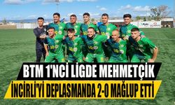 BTM 1'nci ligde Mehmetçik İncirli'yi deplasmanda 2-0 mağlup etti