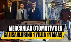 Mercanlar Otomotiv'den çalışanlarına 1 yılda 14 maaş