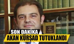 Akan Kürşad tutuklandı