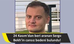 24 Kasım'dan beri aranan Sergıı Bekh'in cansız bedeni bulundu!