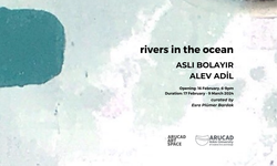 "Rivers in the Ocean Sergisi" ARUCAD Art Space’te açılacak
