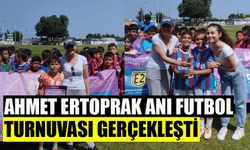 Ahmet Ertoprak Anı Futbol Turnuvası gerçekleşti