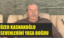 ÖZER KASNAKOĞLU SEVENLERİNİ YASA BOĞDU