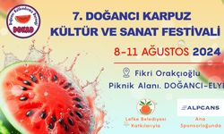 7. Doğancı Karpuz Kültür Ve Sanat Festivali 8-11 Ağustos’ta…