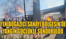 Yeniboğaziçi Sanayi Bölgesin'de yangın güçlükle söndürüldü