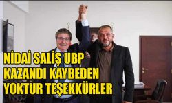 Nidai Saliş UBP kazandı kaybeden yoktur teşekkürler