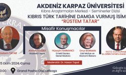 Rüstem Tatar, Akdeniz Karpaz Üniversitesi Kıbrıs Araştırmaları Merkezi’nde Anılacak