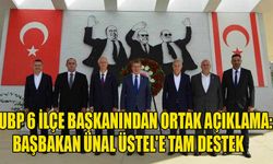 UBP 6 ilçe başkanından ortak açıklama: Başbakan Ünal Üstel'e tam destek