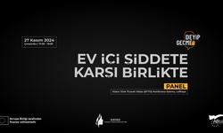 “Ev İçi Şiddete Karşı Birlikte!” Paneli Gelecek Hafta Çarşamba Günü Yapılacak