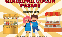 Girişimci Çocuk Pazarı Şenliği Başlıyor